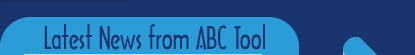 ABC Tool brings you industry news and information you can use - metal fabrification tips and helpful informational tidbits.